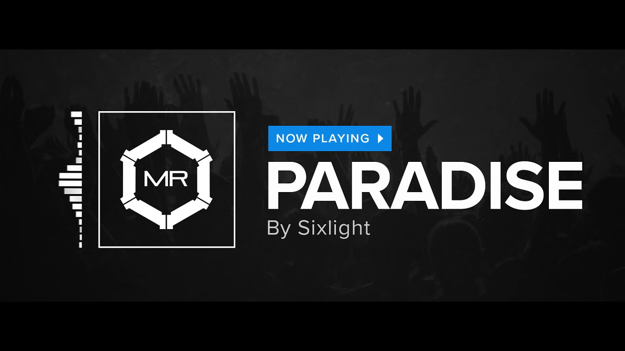 Sixlight - Paradise [HD]