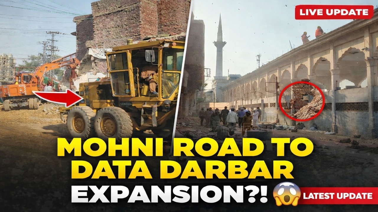 Data Darbar to Mohni Road Lahore Travel | Mohni Road Widening & Market Demolition Update