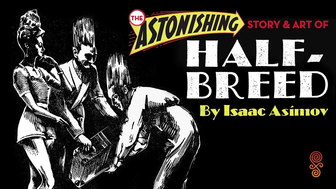 The Astonishing Story and Art of 