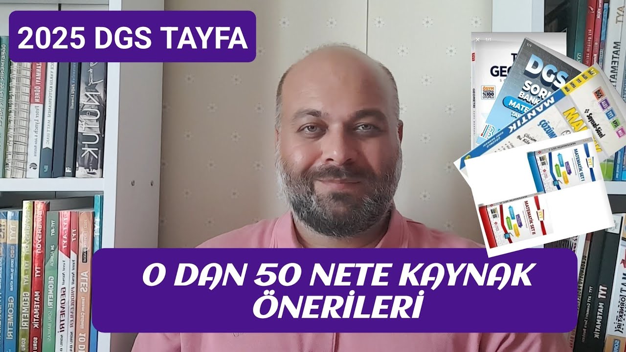 2025 DGS TAYFA 0 DAN 50 NETE KAYNAK ÖNERİLERİ SAYISAL MATEMATİK