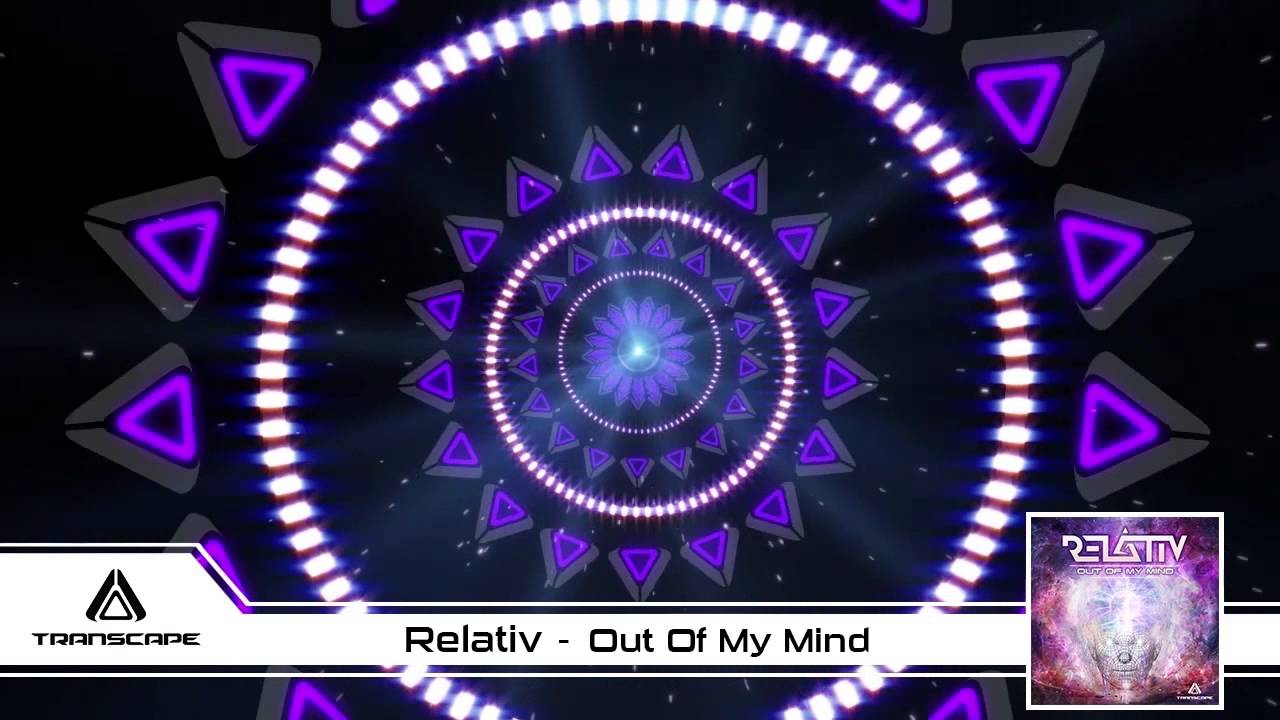 Relativ - Out Of My Mind