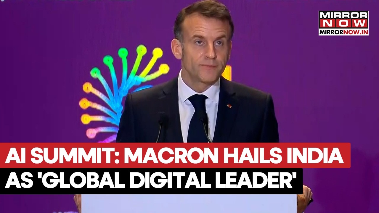 AI Summit 2026: French President Emmanuel Macron Hails India's Rise As Global 'Digital Leader'