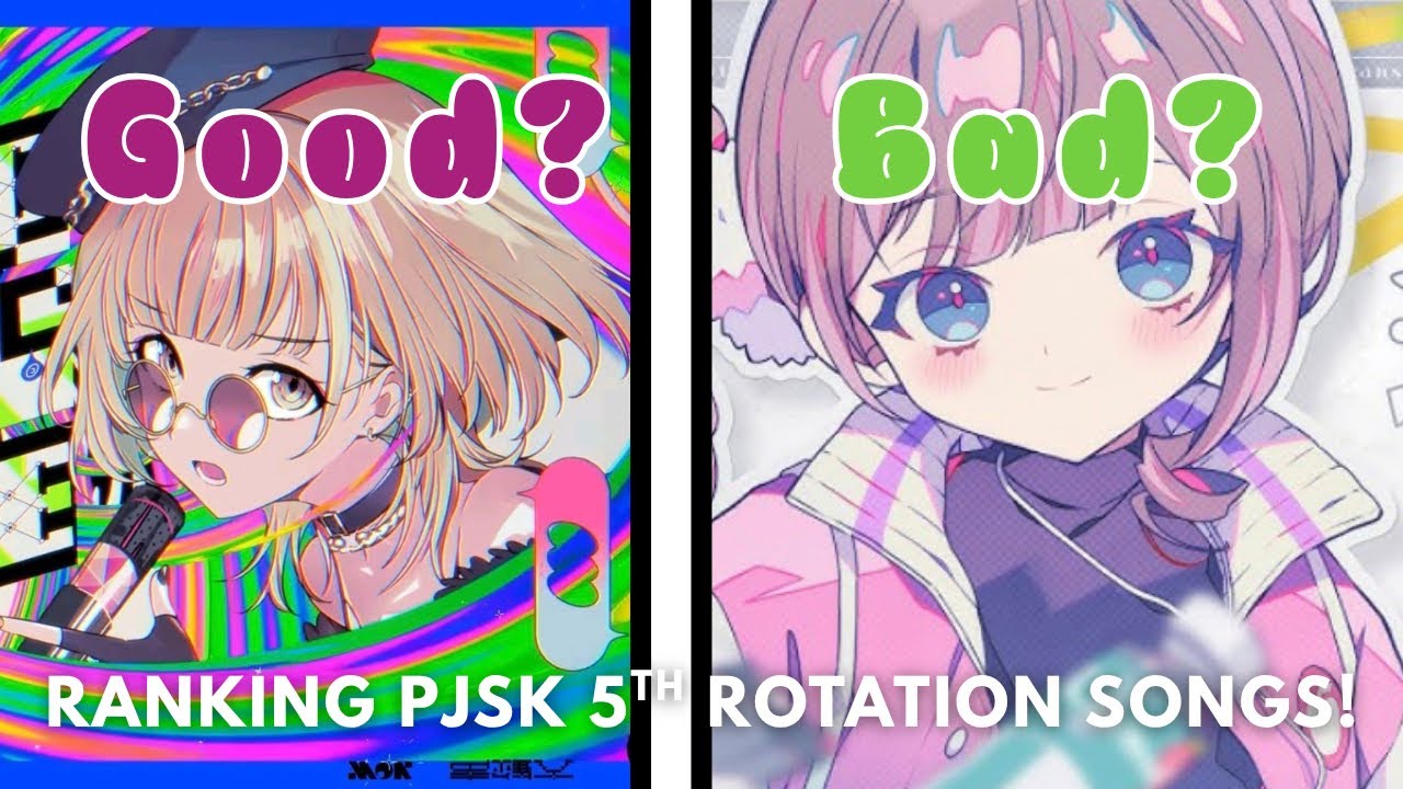 Ranking pjsk 5th rotation songs!