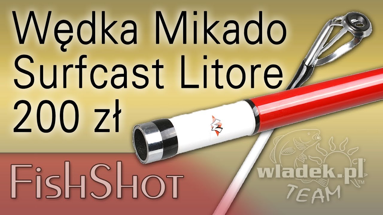 FishShot ① Wędka Mikado Surfcast Litore TANIA ALTERNATYWA dlaTrabucco Suspiria?