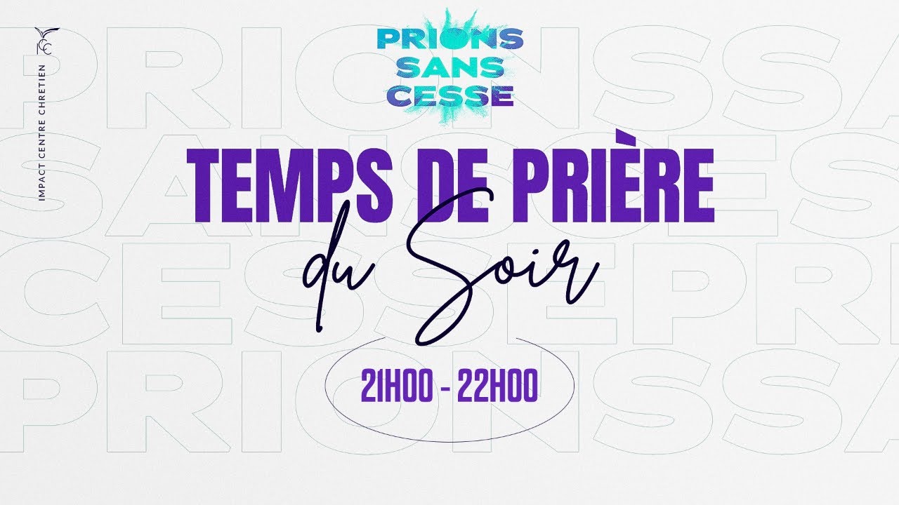 PRIONS SANS CESSE- Soir - Lundi 16 Mars 2026