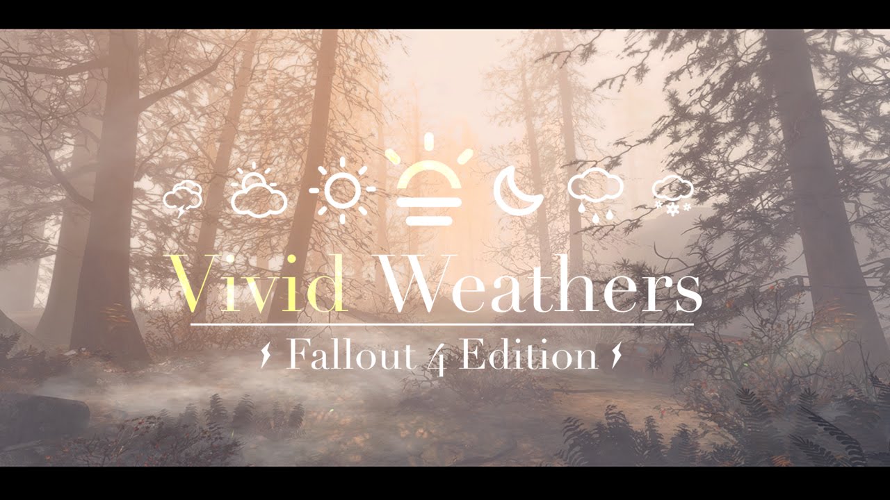 Fallout 4 Mods: Vivid Weathers - Fallout 4 Edition