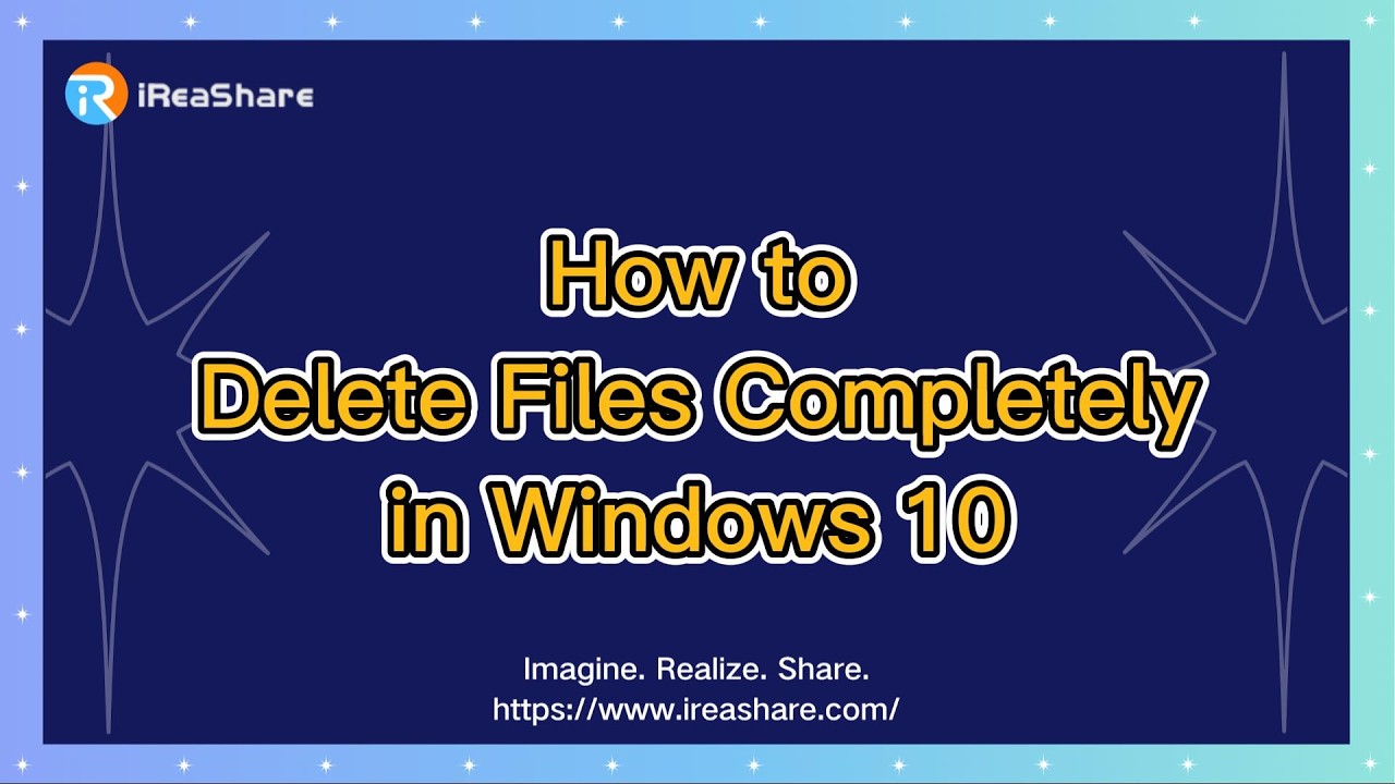 How to Delete Files Completely in Windows 10 (The Secure Way)