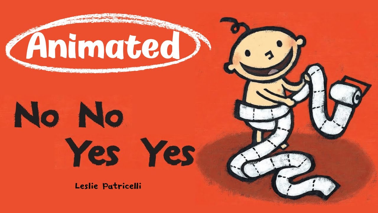 No No Yes Yes Animated Read Aloud by Leslie Patricelli| Storytime for Toddlers, Pre-K & Kindergarten