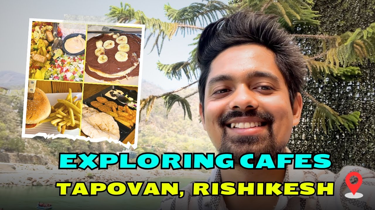 Top Cafes in Tapovan Rishikesh You Must Visit! 🍰🧘&zwj;♂️
