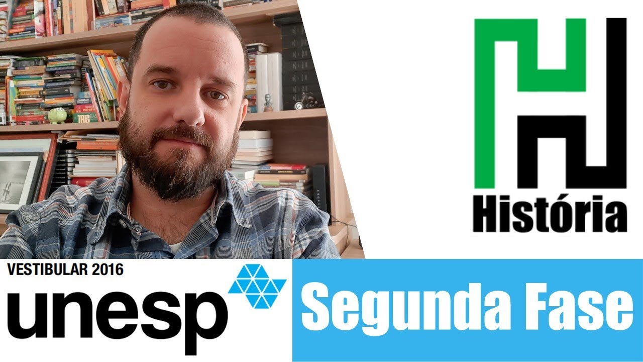 RESOLUÇÃO UNESP 2016 - Segunda Fase História (Resolução Comentada e Gabarito)