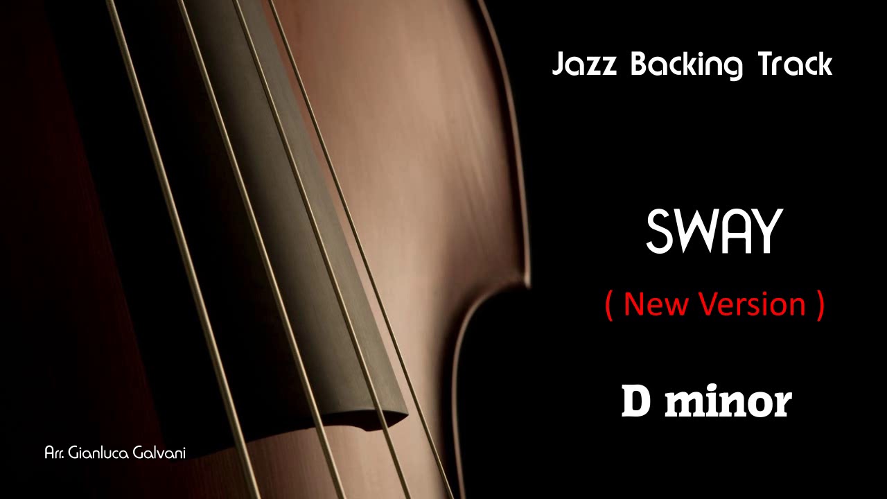New Jazz Backing Track SWAY Dminor  ( Qui&eacute;n Ser&aacute; ) Latin Jazz Standard LIVE Play Along Jazzing mp3