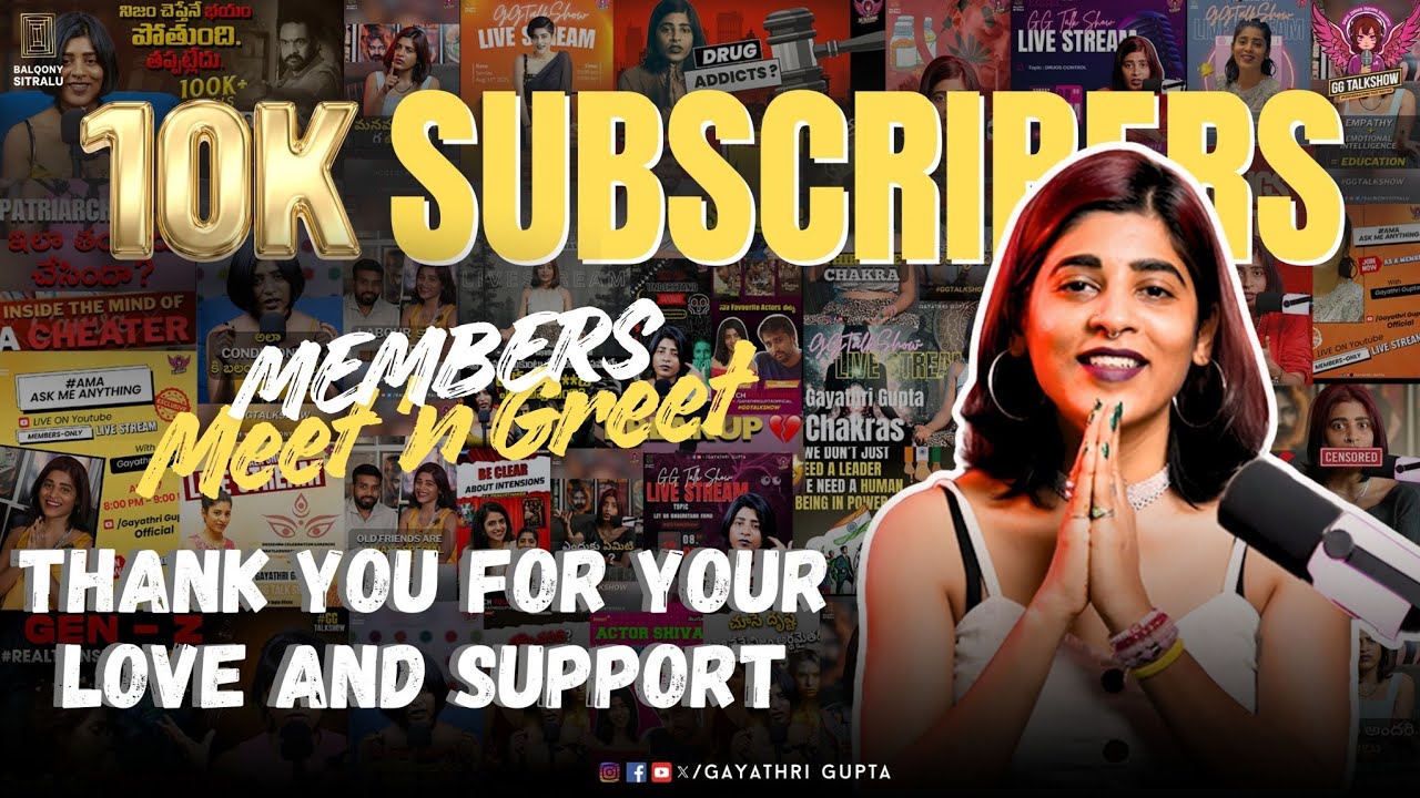 #GGTALKSHOW |10K Subscribers Meet and Greet | Gayathri Gupta #podcast