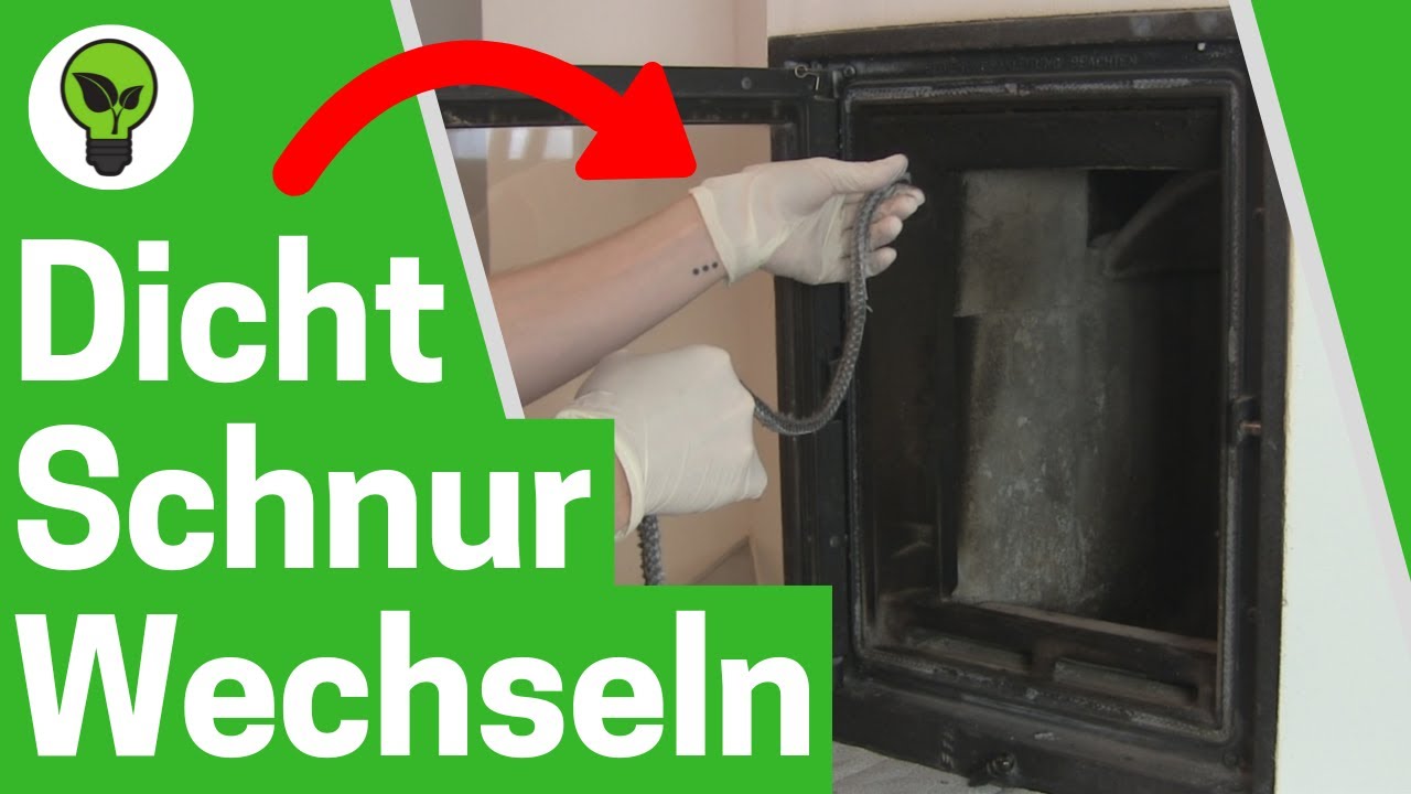 Dichtschnur Kaminofen Wechseln ✅ TOP ANLEITUNG: Wie Ofendichtung Erneuern & an Glas Tür Einkleben???