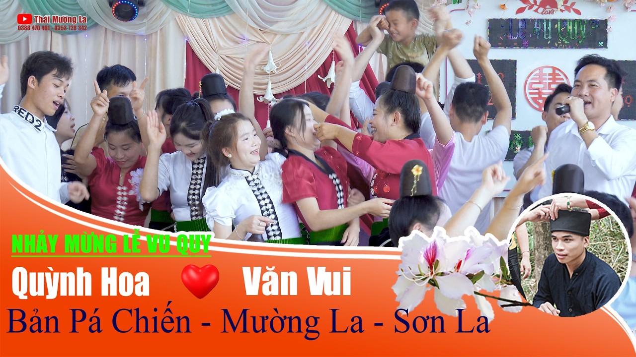 Nhảy mừng Lễ Vu Quy Quỳnh Hoa & Văn Vui, bản Pá Chiến, Mường La