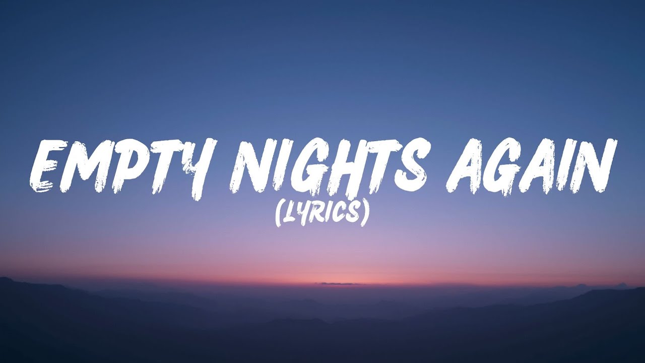Empty Nights Again (Lyrics)