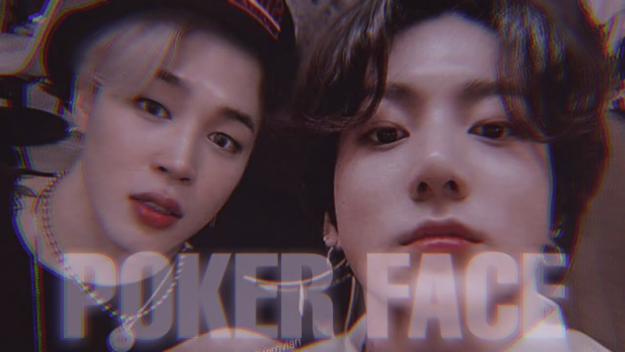 ❝JIMIN & JUNGKOOK❞ - Poker Face 「FMV」