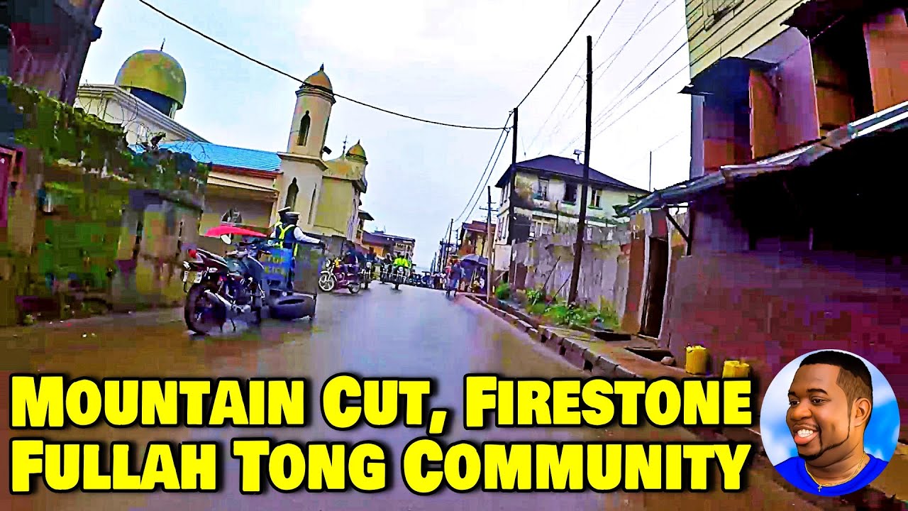 Mountain Cut, Firestone и Fullah Tong Community — 🇸🇱 🌍 Путешествие 2021 — исследуйте с Triple-A