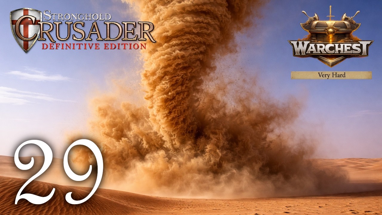Whirling Death | Warchest Campaign 29(79) Very Hard | Stronghold Crusader: Definitive Edition
