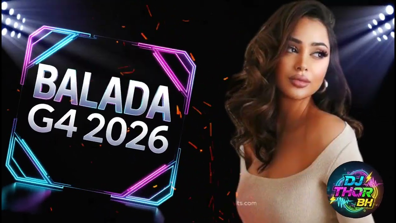 [ SET BALADA G4 ] DANCE COMERCIAL 2026 (( DJ THOR BH )) #1