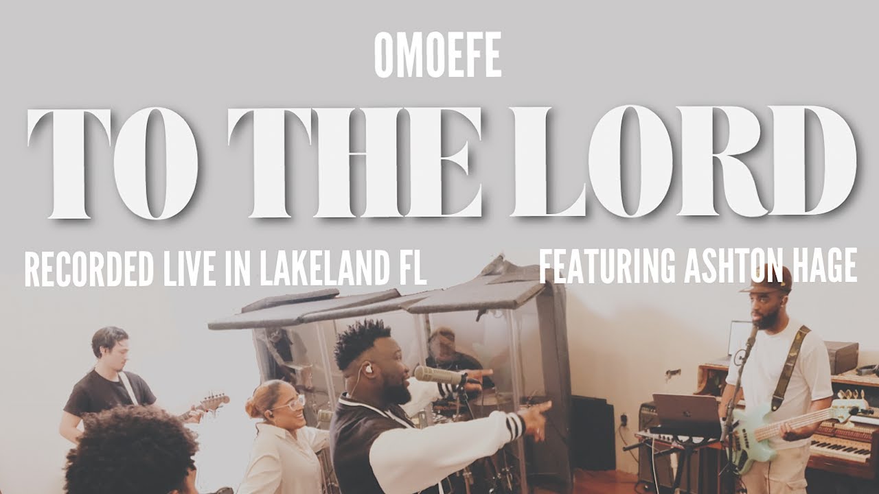 To the Lord (Official Video) - Omoefe | Ashton Hage