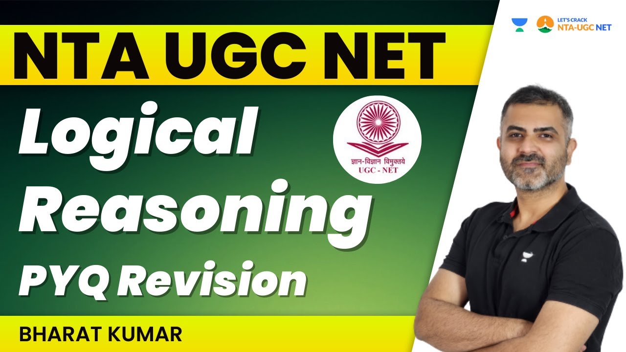 Logical Reasoning | PYQ Revision | NTA UGC NET | Bharat Kumar