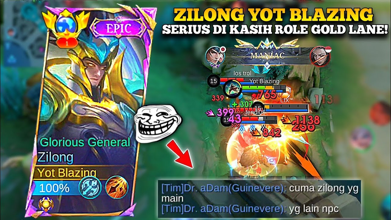 ZILONG YOT BLAZING SERIUS DI KASIH ROLE GOLD LANE?!! AUTO GENDONG GENDONG TEAM!!!