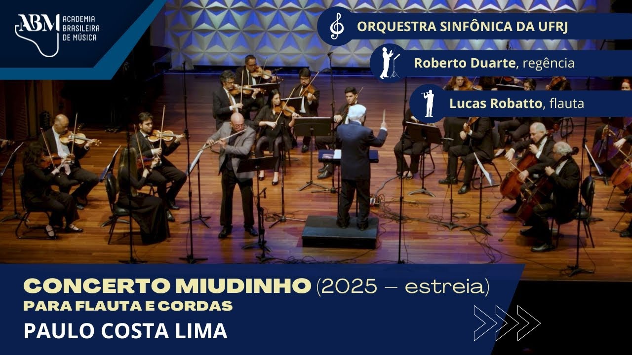 Paulo Costa Lima – Concerto Miudinho para flauta e cordas | OSUFRJ | Roberto Duarte | Lucas Robatto