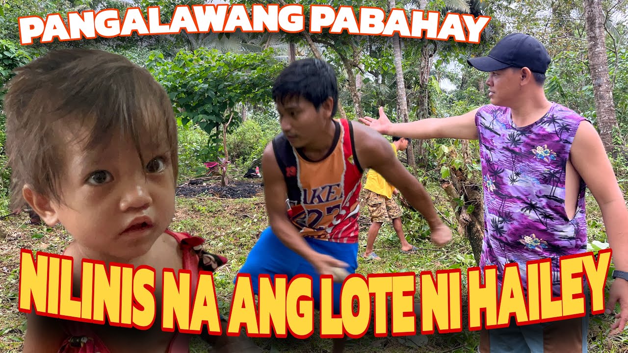 PANGALAWANG PABAHAY NI PAPA FRANZ | LOTE NI HAILEY NILINISAN NA NAMIN | PAPAFRANZVLOG OFFICIAL 