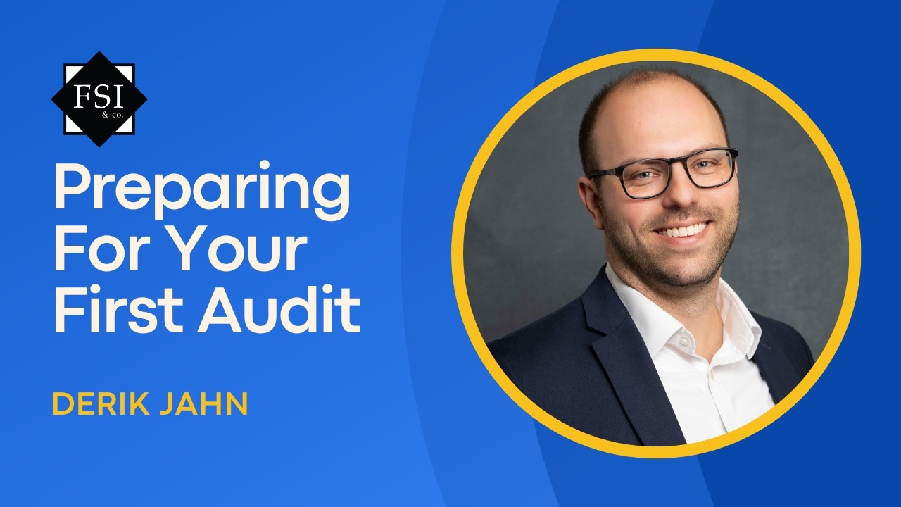 Preparing for Your First Financial Statement Audit (What to Expect + Checklist)