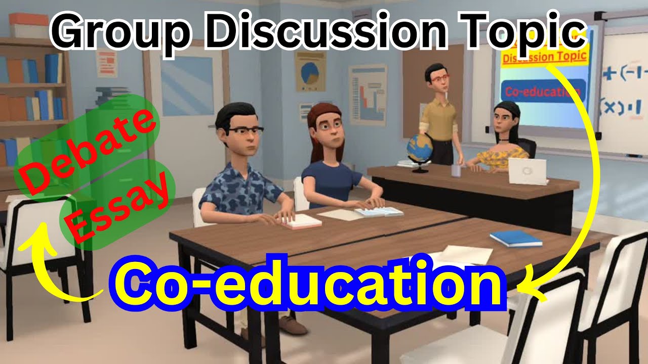 Co-education Essay, Co-education is good or bad, Co-education good or bad GD Topic #groupdiscussion