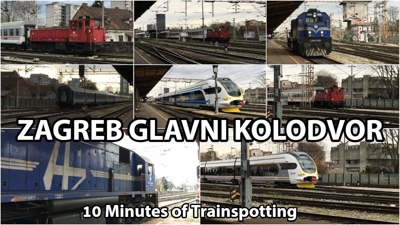 Zagreb Glavni Kolodvor | 10 Minutes of Trainspotting