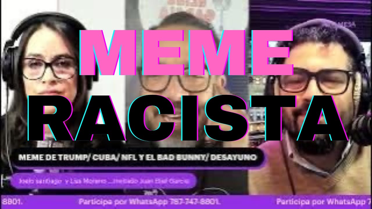 MEME DE TRUMP/ CUBA/ NFL Y EL BAD BUNNY/ DESAYUNO