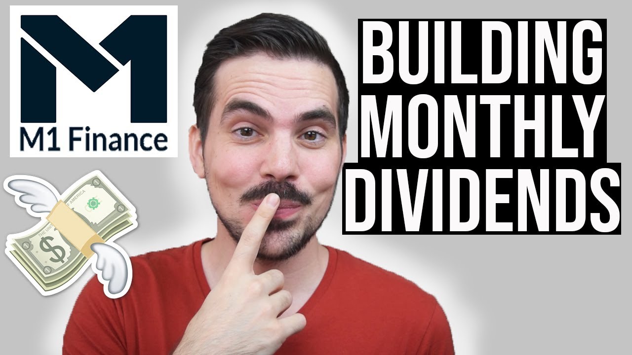 Monthly Dividend Stocks 2019 M1 Finance
