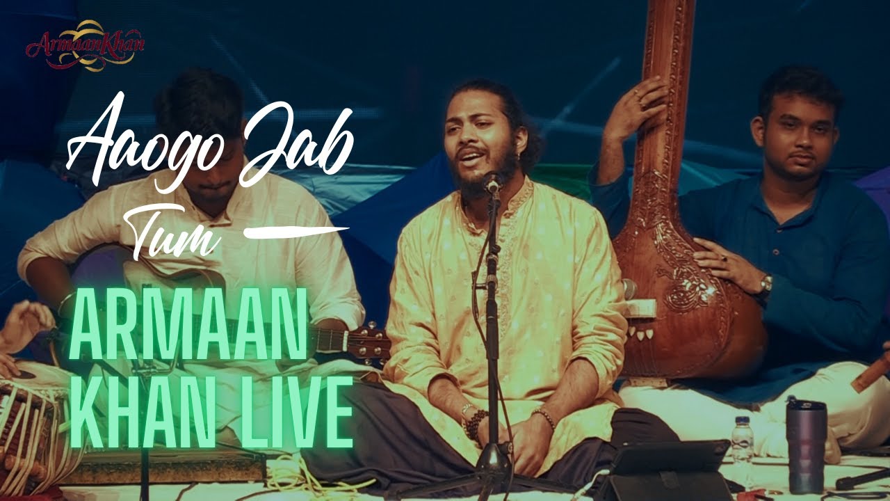 Aaoge Jab Tum Live-Armaan Khan