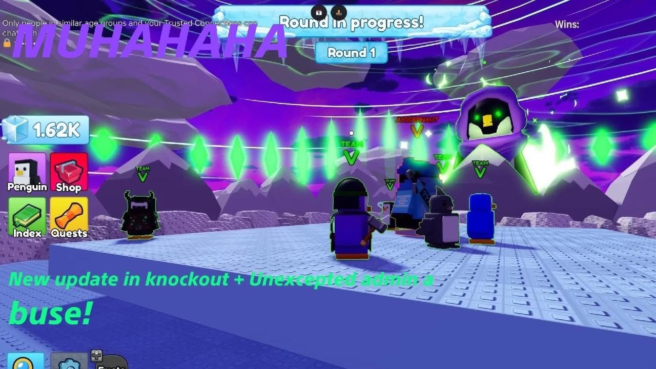 New knockout UPD ( and a Unexcepted admin abuse..)🐧