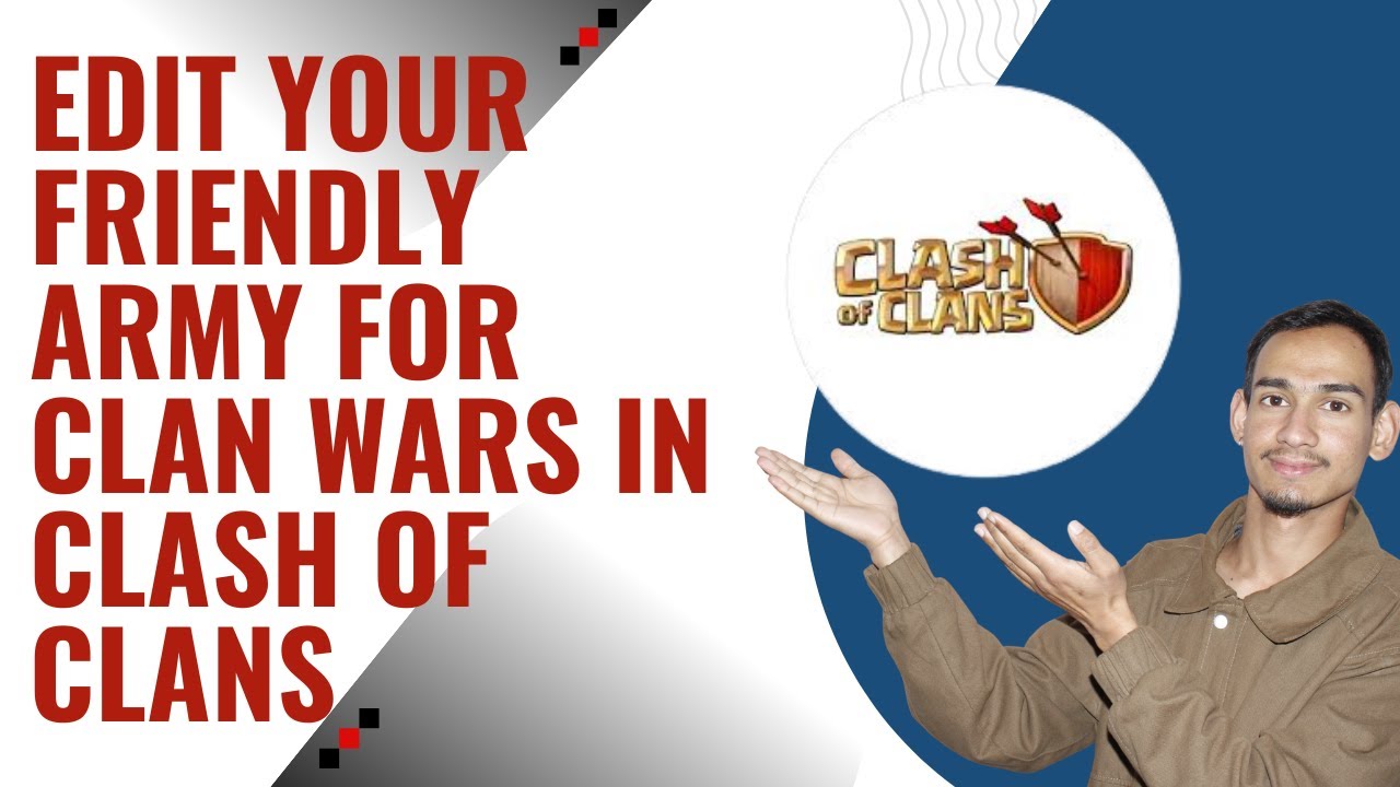 How To Edit Your Friendly Army for Clan Wars in Clash of Clans