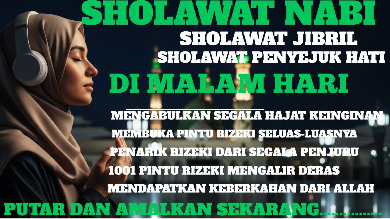 Rezeki Datang Tak Terduga! Rasakan Keajaiban Luar Biasa Saat Membaca sholawat jibril merdu