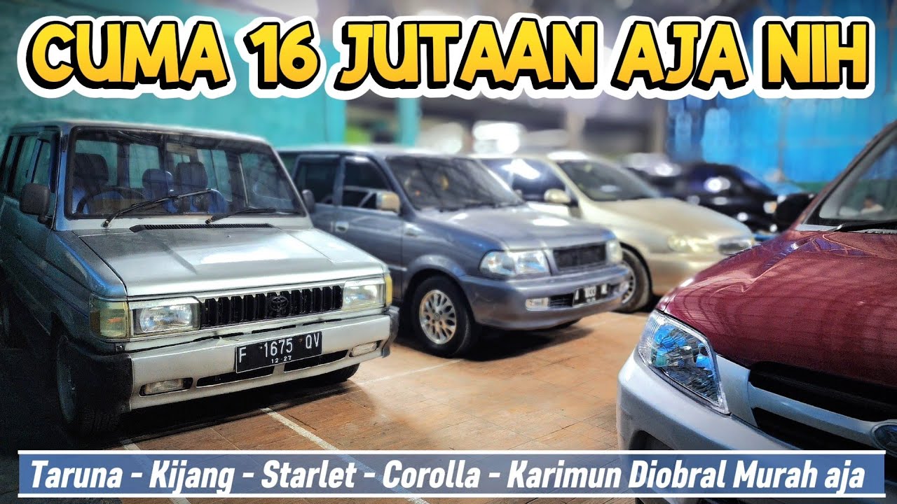 Lapak bajongan rumahan nih.. Obral 16 jutaan aja Starlet Kijang Taruna Apv Karimun serba murah
