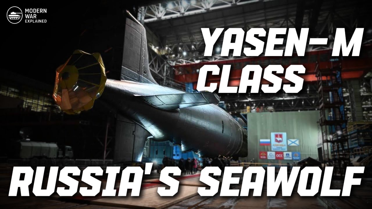 Putin&rsquo;s New Obsession: Inside Russia&rsquo;s $3 Billion Yasen-M Submarine &mdash; The Seawolf of the East?