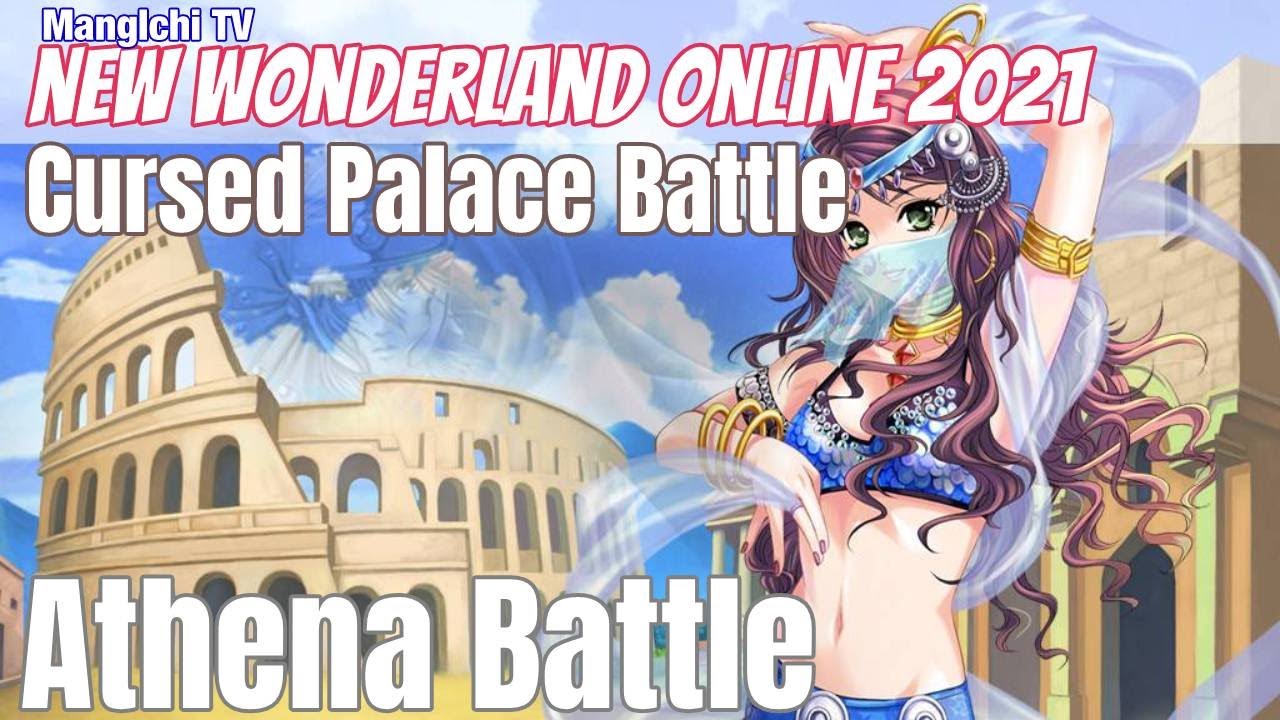 NEW WONDERLAND ONLINE : CURSED PALACE PART 5 (ATHENA BATTLE)