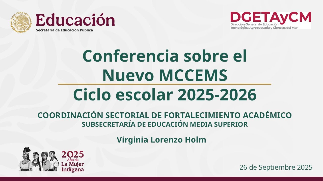 Conferencia sobre el Nuevo MCCEMS Ciclo escolar 2025-2026
