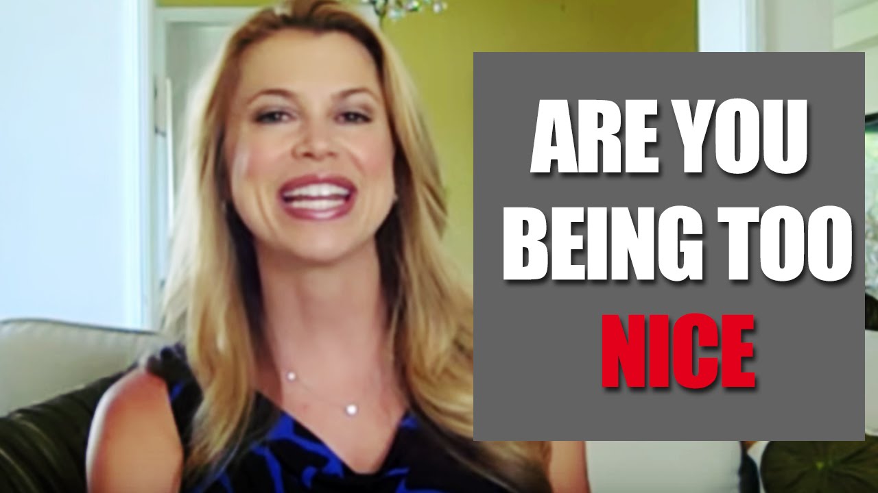 Are you being too nice to everyone in your life? - EP 23