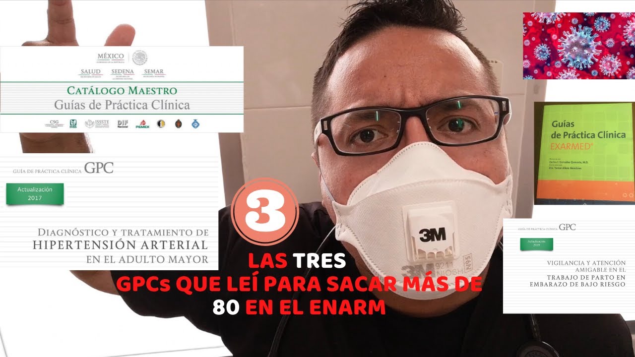 Las 3 Guías GPCs con las que saqué más de 80 en el ENARM