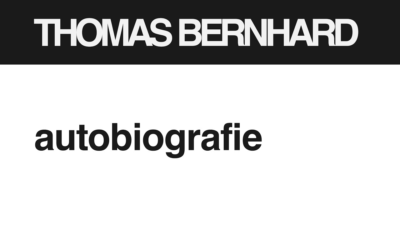 186. Thomas Bernhard 🇦🇹 AUTOBIOGRAFIE