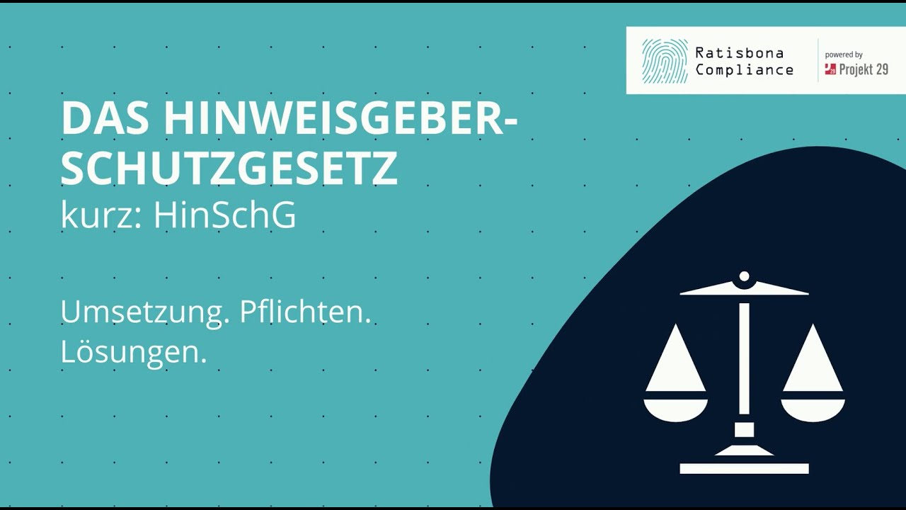 Das Hinweisgeberschutzgesetz - Umsetzung. Pflichten. L&ouml;sungen.