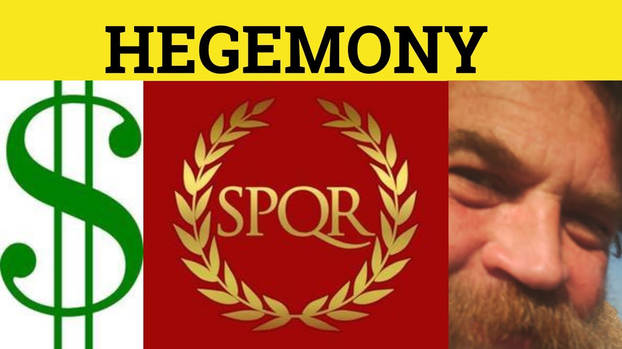 🔵 Hegemony - Hegemony Meaning - Hegemony Examples - Formal English