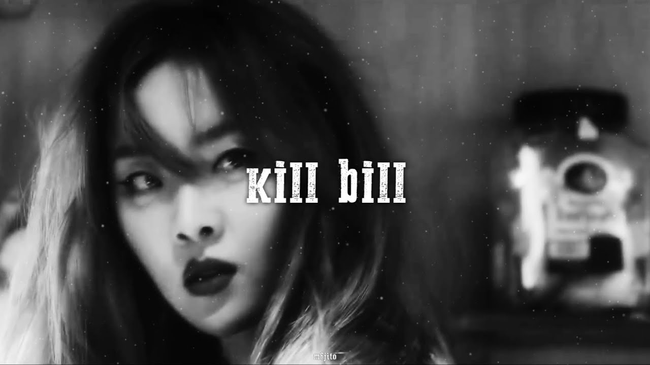 brown eyed girls - kill bill ( 𝘀𝗹𝗼𝘄𝗲𝗱 + 𝗿𝗲𝘃𝗲𝗿𝗯 )