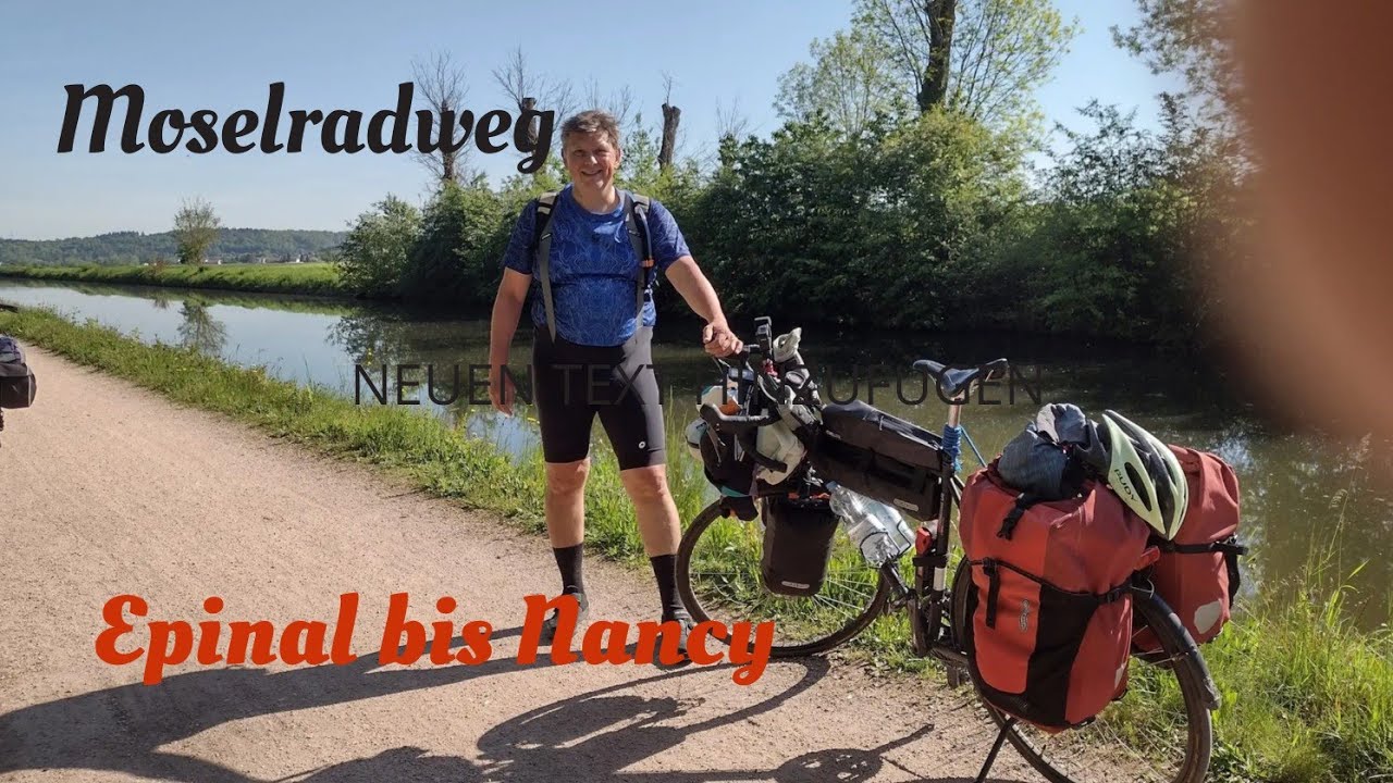 Moselradweg 2, Epinal   Nancy