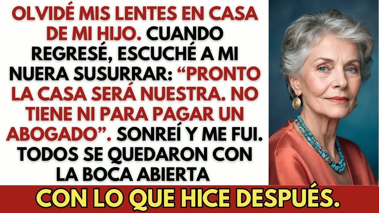¡Olvidé mis lentes en casa de mi hijo y regresé… pero lo que escuché me dejó helada!
