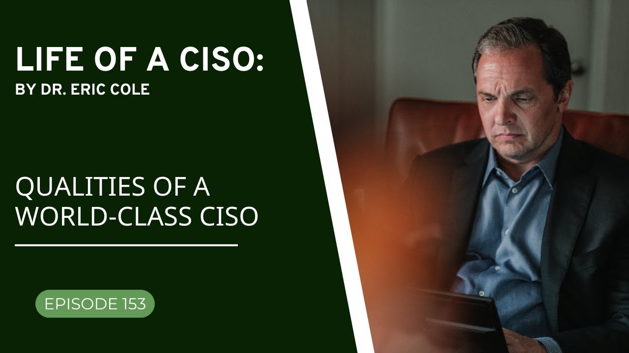 Qualities of a World-Class CISO